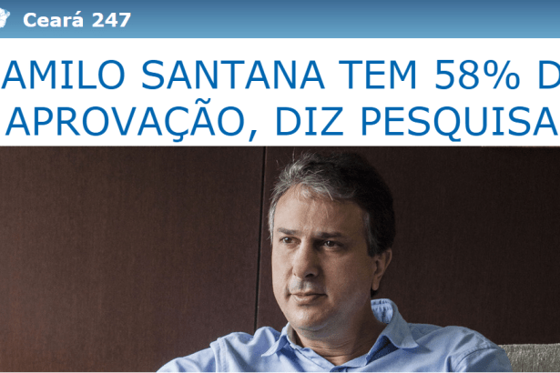 Brasil 247 comenta avaliação do Governador Camilo Santana no Estado do Ceará