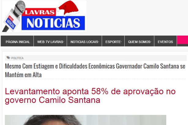 Portal Lavras Notícias divulga pesquisa sobre a popularidade do governador do Ceará, Camilo Santana