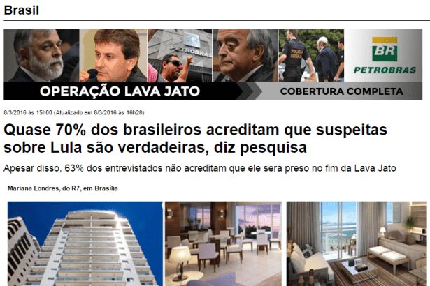 Portal R7 Notícias divulga pesquisa sobre a Operação Lava Jato e as denúncias sofridas pelo ex-Presidente Lula