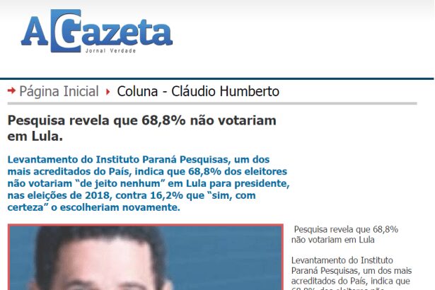 Jornal A Gazeta divulga pesquisa sobre o Ex-Presidente Lula