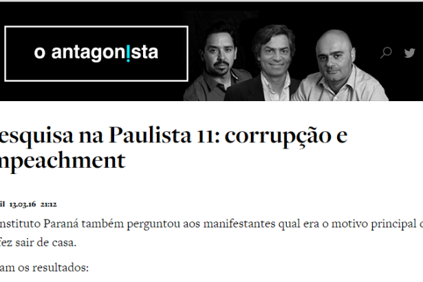 O Antagonista divulga pesquisa realizada no dia 13 de março na Avenida Paulista durante a manifestação