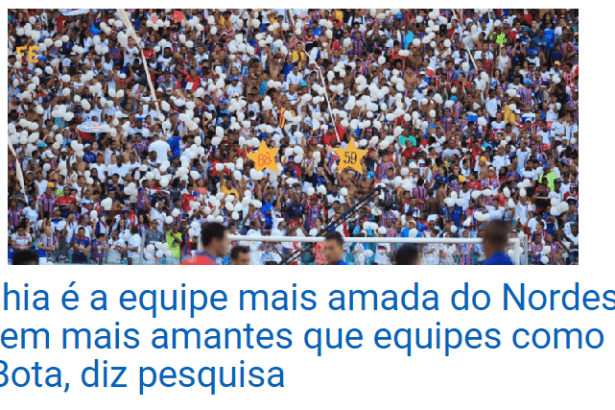 Camassary News divulga pesquisa sobre os Times de Futebol, os mais amados e os mais odiados pelos torcedores