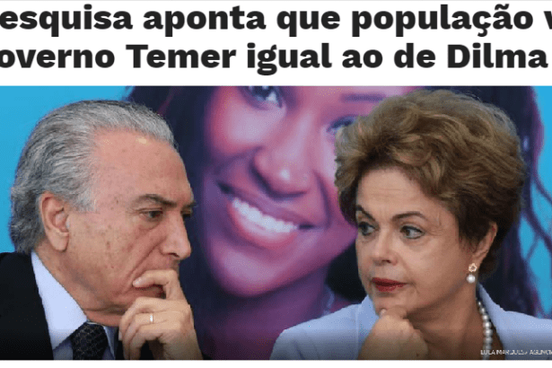 Brasil Poder, divulga pesquisa sobre o Presidente Michel Temer e a Ex-Presidente Dilma Rousseff