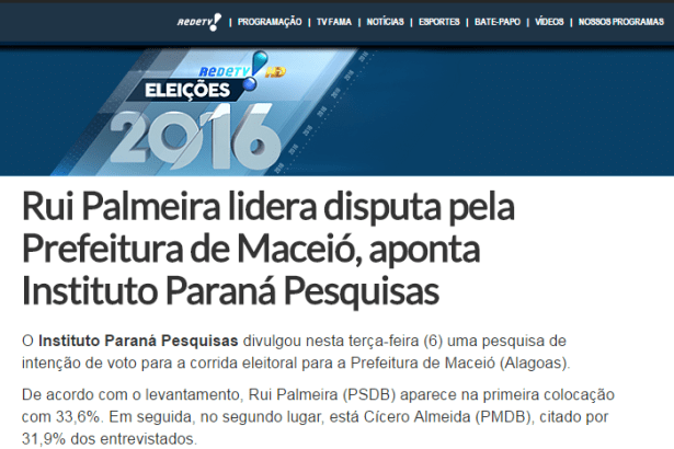 Portal Rede TV divulga pesquisa sobre a disputa eleitoral realizada pela Paraná Pesquisas em Maceió