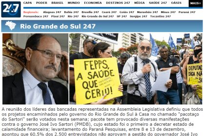 Site Brasil 247 divulga pesquisa realizada no Estado do Rio Grande do Sul pela Paraná Pesquisas sobre avaliação da administração Estadual.