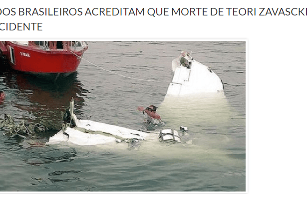 Site O Tabuleiro divulga pesquisa realizada pela Paraná Pesquisas sobre o acidente aéreo com o Ministro do STF