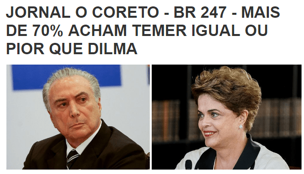 Jornal O Coreto divulga pesquisa com a opinião dos brasileiros sobre o Presidente Michel Temer e a ex-Presidente Dilma Rousseff