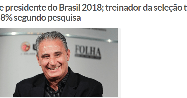 Site Calila Notícias divulga pesquisa sobre uma possível candidatura do Técnico Tite a Presidente do Brasil