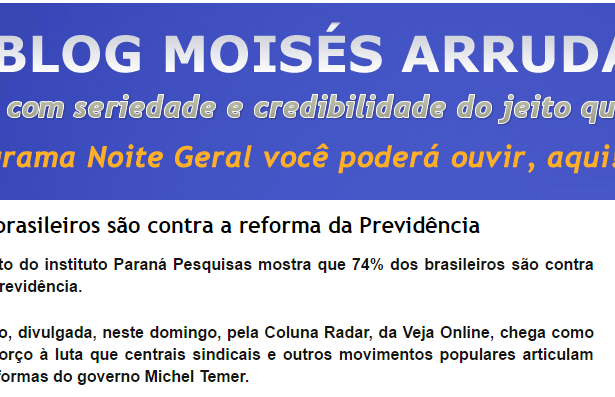 Blog Moisés Arruda divulga pesquisa com a opinião dos brasileiros sobre a Reforma da Previdência