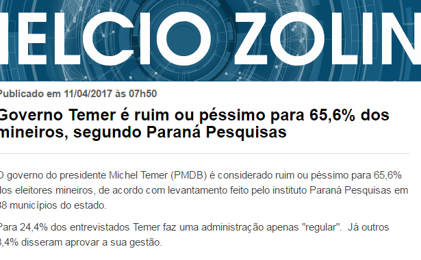 R7 - Blog Helcio Zolini divulga pesquisa realizada no Estado de Minas Gerais sobre a popularidade do Presidente Michel Temer
