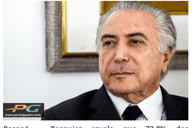 Portal Guaira.com divulga pesquisa realizada no Estado do Paraná sobre a popularidade do Presidente Michel Temer