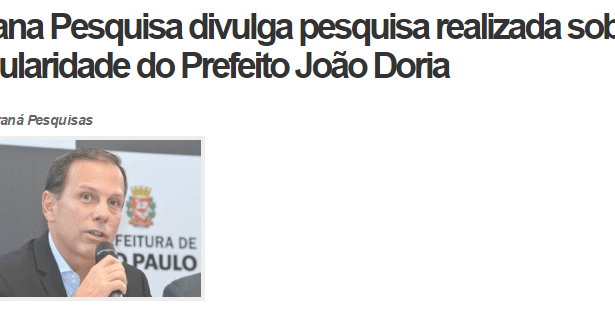 Portal Itapororoca divulga pesquisa realizada no município de São Paulo sobre a popularidade do Prefeito João Doria