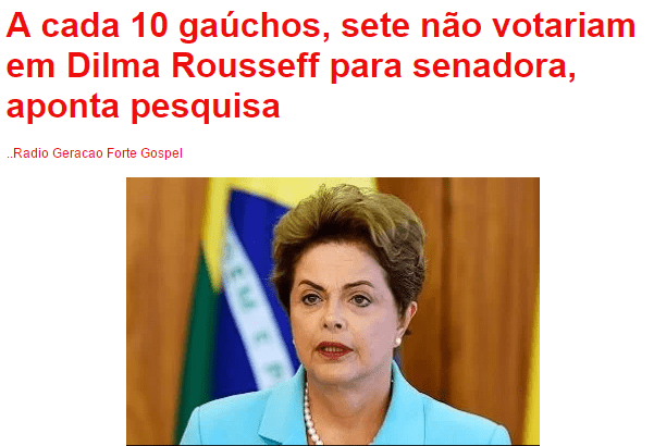 Blog Do Jadiel Oliveira divulga pesquisa realizada no Estado do Rio Grande do Sul sobre a ex-Presidente Dilma na disputa eleitoral para o Senado