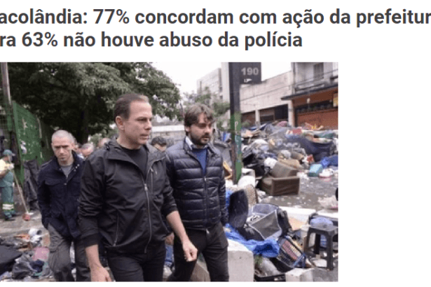 Portal 1News.com.br divulga pesquisa realizada pela Paraná Pesquisas sobre a ação da cracolândia, iniciativa da Prefeitura de São Paulo