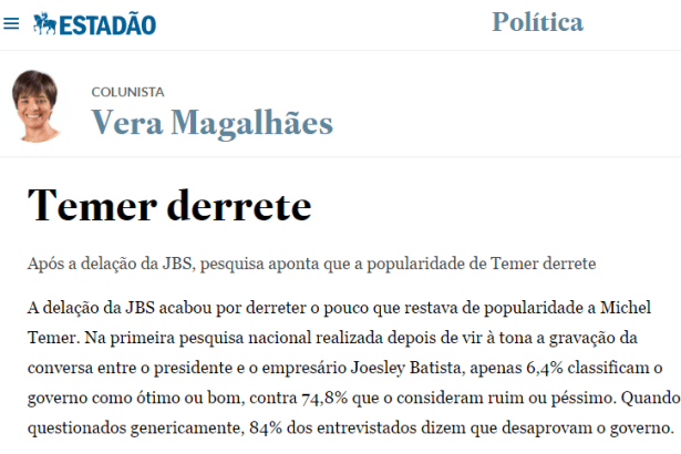 O Estadão - Vera Magalhães divulga pesquisa nacional realizada pela Paraná Pesquisas sobre a popularidade do Presidente Michel Temer