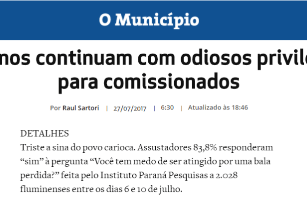 Portal O Município cita em matéria pesquisa realizada pela Paraná Pesquisas no Estado do Rio de Janeiro sobre o medo dos cariocas