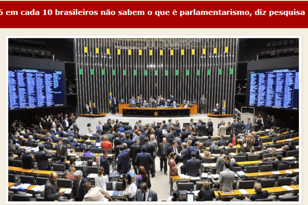 Portal Contexto Livre divulga pesquisa nacional realizado pela Paraná Pesquisas sobre o Sistema Parlamentarista
