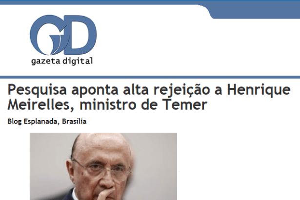 Portal Gazeta Digital divulga pesquisa nacional realizado pela Paraná Pesquisas sobre o potencial eleitoral do Sr. Henrique Meirelles