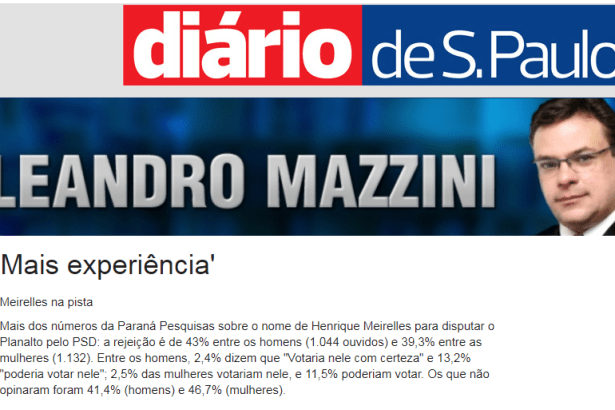 Diário de S. Paulo cita pesquisa nacional realizado pela Paraná Pesquisas sobre o potencial eleitoral do Sr. Henrique Meirelles
