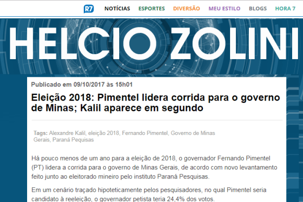 Notícias R7 - Blog Helcio Zolini divulga pesquisa realizada no Estado de Minas Gerais sobre a disputa eleitoral para Governador do Estado
