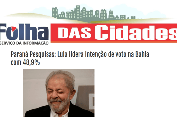 A Folha das Cidades divulga pesquisa realizada no Estado da Bahia sobre a disputa eleitoral para Presidente do Brasil