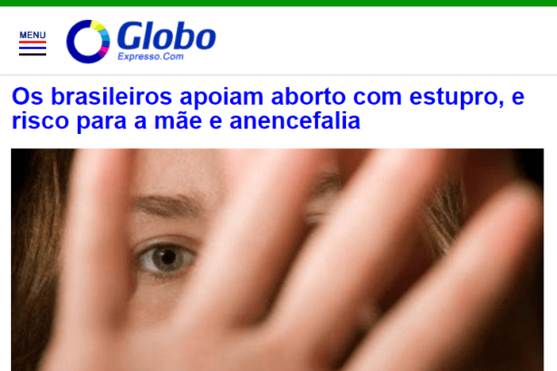 Globo Expresso.com divulga pesquisa nacional realizada pela Paraná Pesquisas sobre a legalização do aborto
