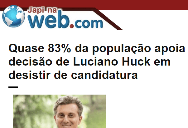 Japi na Web divulga pesquisa nacional sobre a desistência do Luciano Huck ao cargo de Presidente