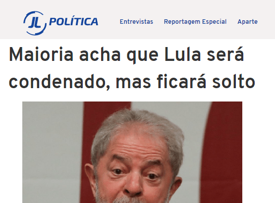 Portal JL Política divulga pesquisa realizado pela Paraná Pesquisas com a opinião dos brasileiros sobre a prisão do Lula
