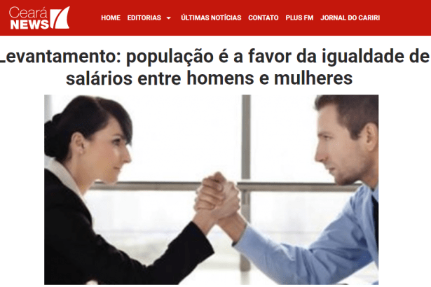 Portal Ceará News 7 divulga pesquisa realizada pela Paraná Pesquisas sobre igualdade salarial entre Homens e Mulheres