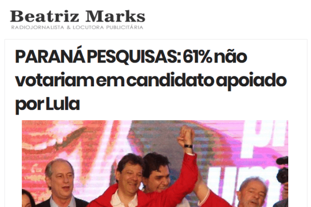 Portal Beatriz Marks divulga pesquisa nacional realizado pela Paraná Pesquisas sobre candidato apoiado pelo ex-presidente Lula