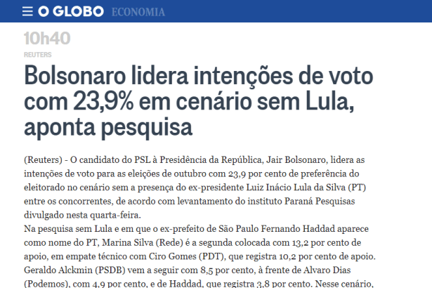 O Globo - Economia divulga pesquisa nacional realizado pela Paraná Pesquisas sobre a disputa eleitoral para Presidente do Brasil