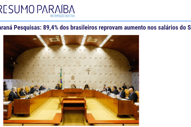 Resumo Paraíba divulga pesquisa nacional sobre o aumento de salário dos Ministros do Supremo Tribunal Federal