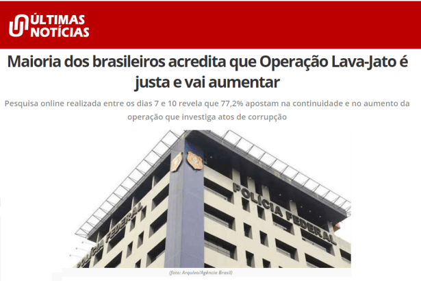Portal Últimas Notícias divulga pesquisa nacional com a percepção do Brasileiro sobre a Operação Lava Jato