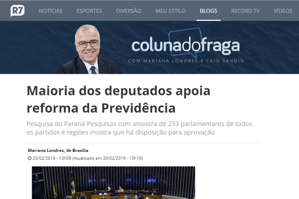 Portal R7 Notícias - Coluna do Fraga divulga pesquisa realizada junto aos Parlamentares da Câmara dos Deputados sobre a Reforma da Previdência