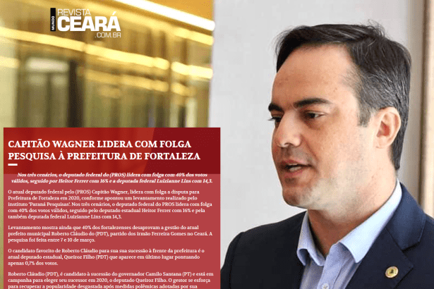 Revista Ceará divulga pesquisa realizado pela Paraná Pesquisas sobre a disputa pela Prefeitura de Fortaleza capital do Ceará