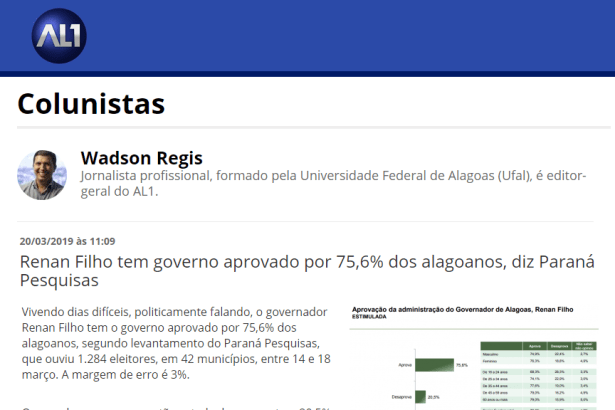 Portal AL1 - Colunista Wadson Regis divulga pesquisa realizado pela Paraná Pesquisas sobre a administração do Governador de Alagoas, Renan Filho