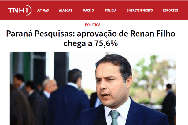 TNH 1 divulga pesquisa realizado pela Paraná Pesquisas sobre a administração do Governador de Alagoas, Renan Filho