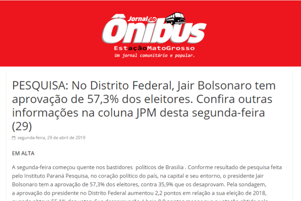 Jornal do Ônibus - Mato Grosso divulga pesquisa realizado no Distrito Federal sobre a administração do Presidente Jair Bolsonaro