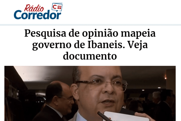 Rádio Corredor divulga pesquisa realizado pela Paraná Pesquisas sobre a administração do Governador do Distrito Federal, Ibaneis Rocha