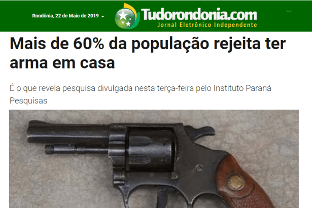Tudorondonia.com divulga pesquisa nacional realizado pela Paraná Pesquisas sobre os brasileiros terem ou não uma arma de fogo em casa