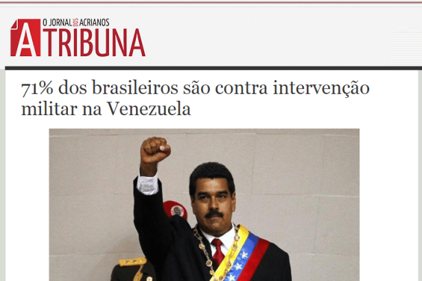 Jornal A Tribuna divulga pesquisa nacional realizado pela Paraná Pesquisas sobre uma intervenção militar do Brasil na Venezuela