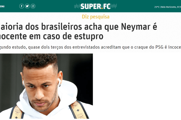 O Tempo - Super.FC divulga pesquisa nacional realizado pela Paraná Pesquisas sobre o Caso Neymar