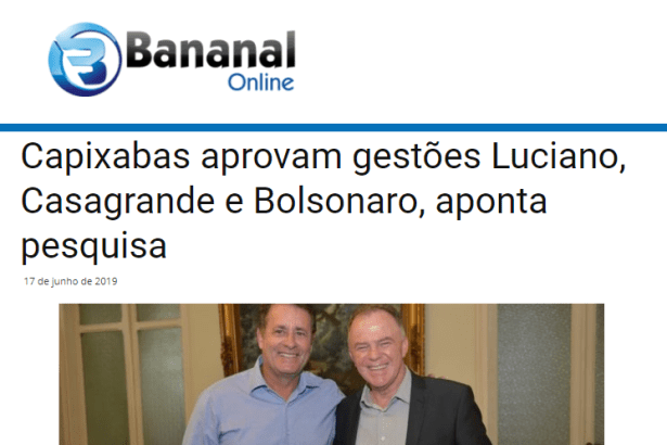Bananal Online divulga pesquisa realizada no Município de Vitória sobre a popularidade do Governador Renato Casagrande, Prefeito Luciano Rezende e do Presidente Jair Bolsonaro