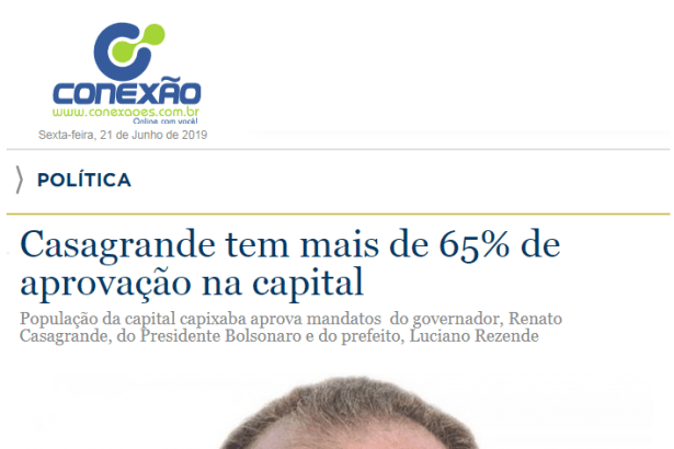 Rádio Conexão ES divulga pesquisa realizada no Município de Vitória sobre a popularidade do Governador Renato Casagrande
