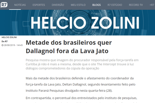 Blog Helcio Zolini (R7) divulga pesquisa Nacional realizada pela Paraná Pesquisas sobre o Procurador da Lava Jato Deltan Dallagnol