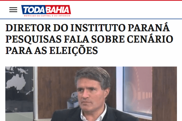 Portal Toda Bahia divulga entrevista realizada com o Diretor da Paraná Pesquisas