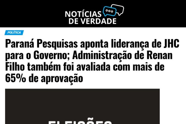 Notícias de Verdade divulga pesquisa realizado pela Paraná Pesquisas