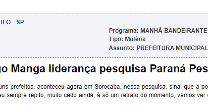Rádio Bandeirantes cita pesquisa realizada pela Paraná Pesquisas em Sorocaba.