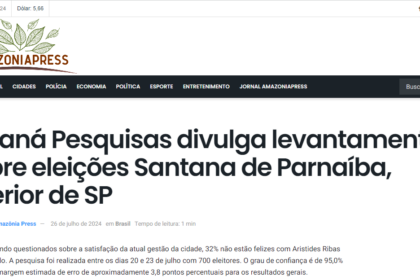 Amazônia Press cita pesquisa realizada pela Paraná Pesquisas em Santana de Parnaíba.