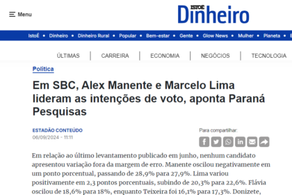 Isto é Dinheiro cita pesquisa realizada pela Paraná Pesquisas em São Bernardo do Campo.